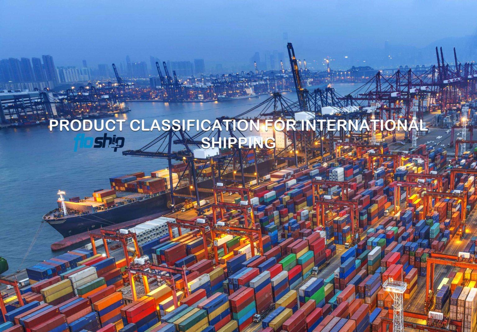 Harmonized System Code Product Classification & Global Shipping