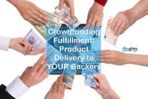 Crowdfunding Fulfillment- Product Delivery to YOUR Backers- Floship
