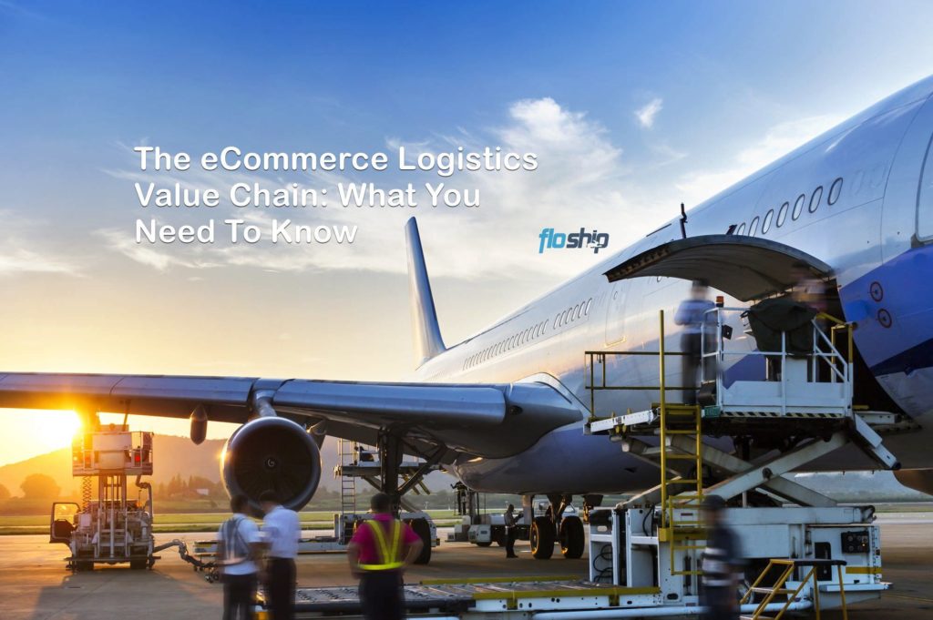 The eCommerce Logistics Value Chain- What You Need To Know- Floship