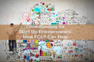 Crowdfunding for Start Up Entrepreneurs- How FCLP Can Help- Floship