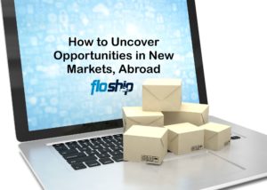 How to Uncover Opportunities in New Markets Abroad- Floship