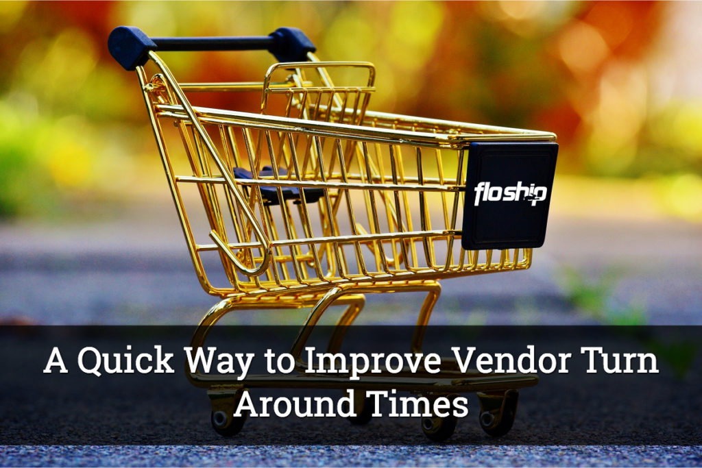 improve vendor turn around times- Floship