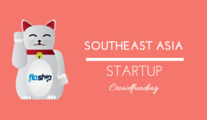 southeast asia crowdfunding- Floship