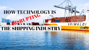 TECHNOLOGY IS DISRUPTING THE SHIPPING INDUSTRY - Floship
