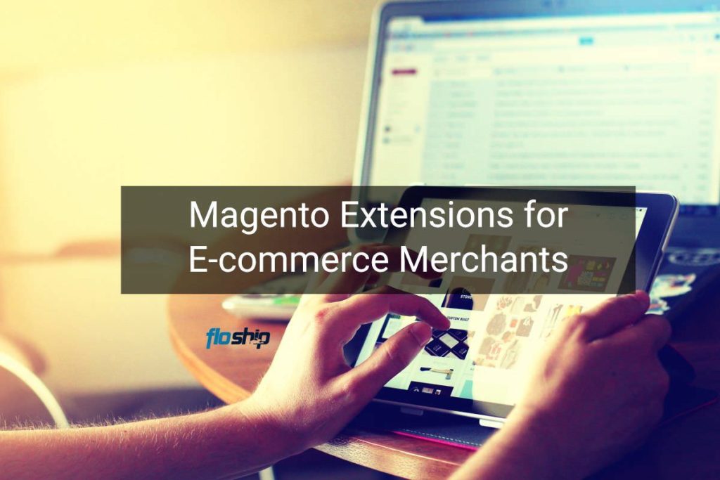 Magento enxtensions ecommerce- Floship