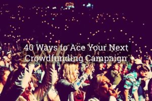 crowdfunding campaign 40 tips- Floship