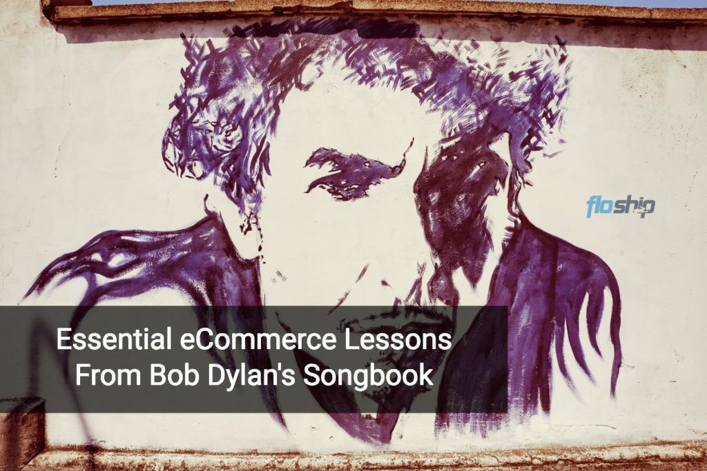 ecommerce lessons bob dylan- Floship