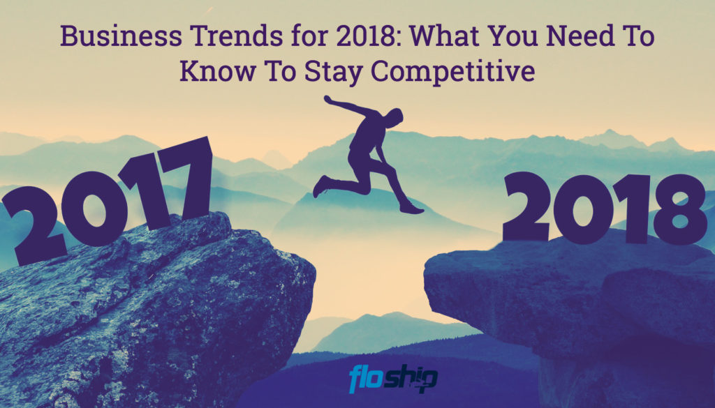 Business trends 2018- Floship