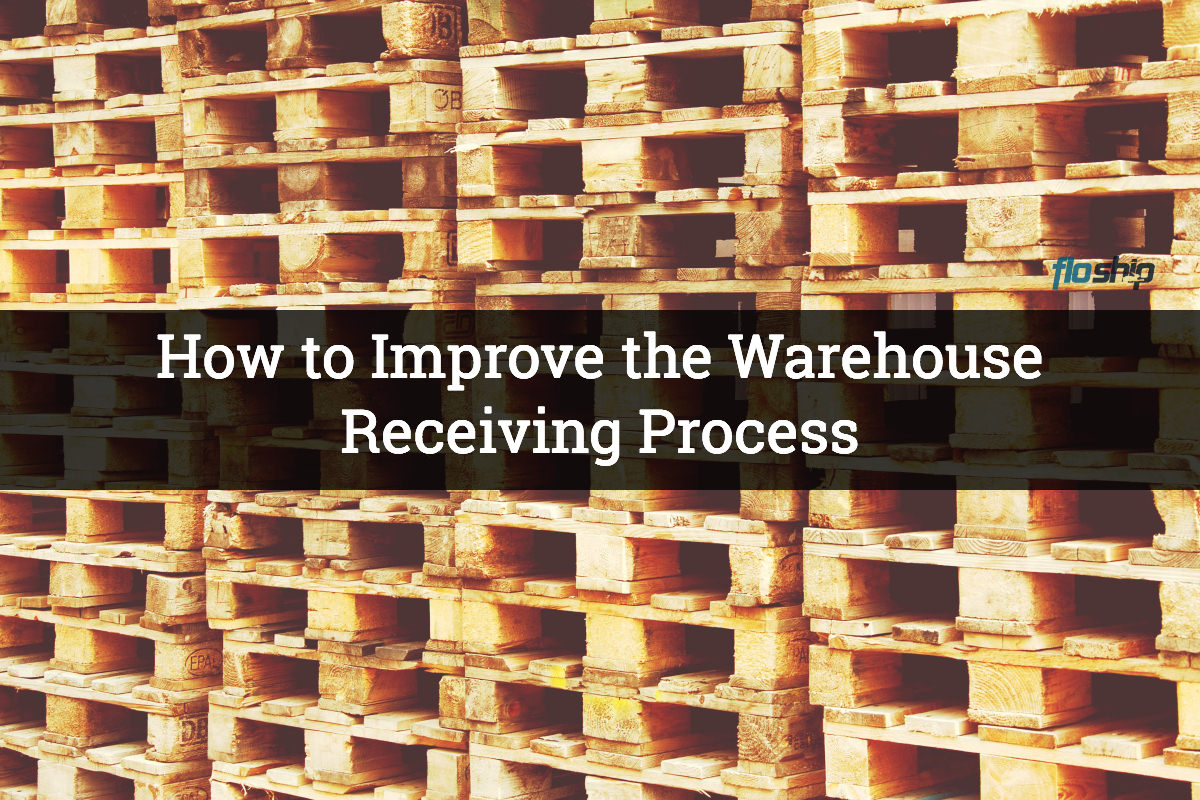 How to Improve Your Warehouse Receiving Process for Better Efficiency