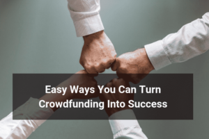 Easy Ways You Can Turn Crowdfunding Into Success-Floship
