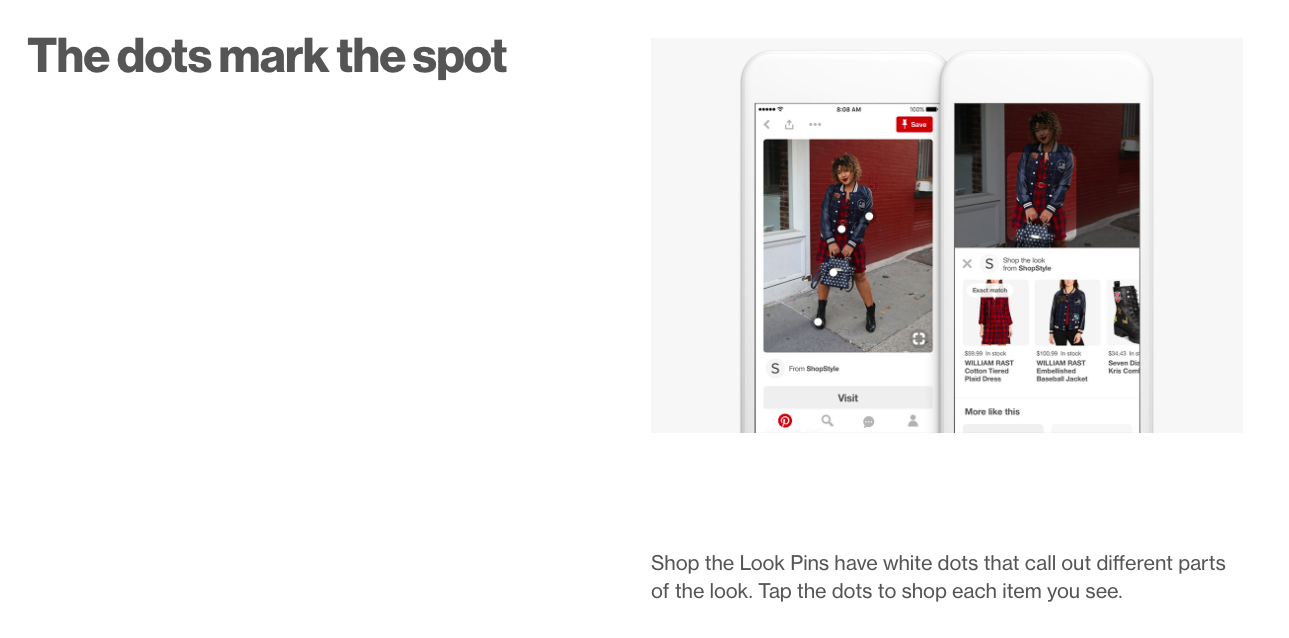 Pinterest already has a cool Shop the Look feature that lets customers click on any part of an outfit they’re interested in.