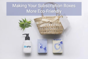 subscription boxes ecofriendlysubscription boxes ecofriendly- Floship