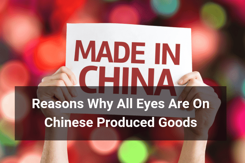 All Eyes Are On Chinese Produced Goods - Floship