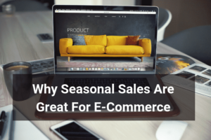 Seasonal Sales Great For E-Commerce - Floship