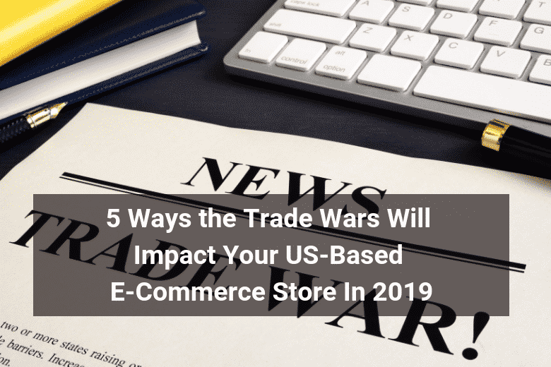 Trade Wars Impact e-commerce- Floship