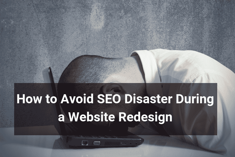 Avoid SEO Disaster When Redesigning Website - Floship