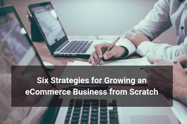 Strategies Growing Ecommerce Business - Floship