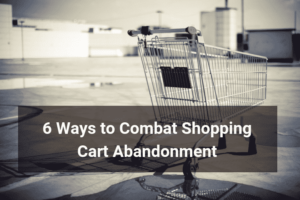 combat ecommerce shopping cart abandonment - Floship