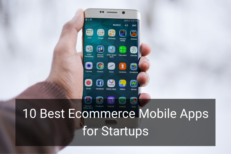 10 Best Ecommerce Mobile Apps for Startups - Floship