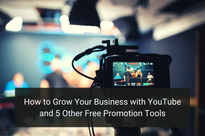 How to Grow Your Business with YouTube and 5 Other Free Promotion Tools - Floship
