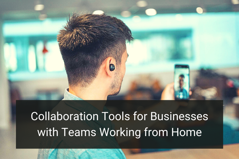 Collaboration Tools for Businesses with Teams Working from Home - Floship