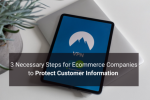 protect ecommerce customer information - Floship