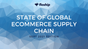 State of Global Logistic - Floship