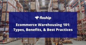 Warehousing for Ecommerce 101
