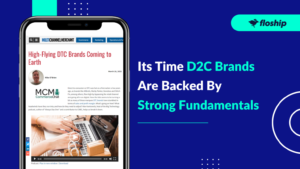 D2C Brands Backs By Strong Fundamentals