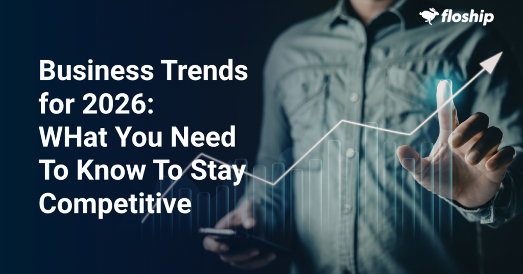 Cover image with a rising line chart and bar graph, overlaid by the headline 'Business Trends for 2026: What You Need To Know To Stay Competitive' and a Floship logo.