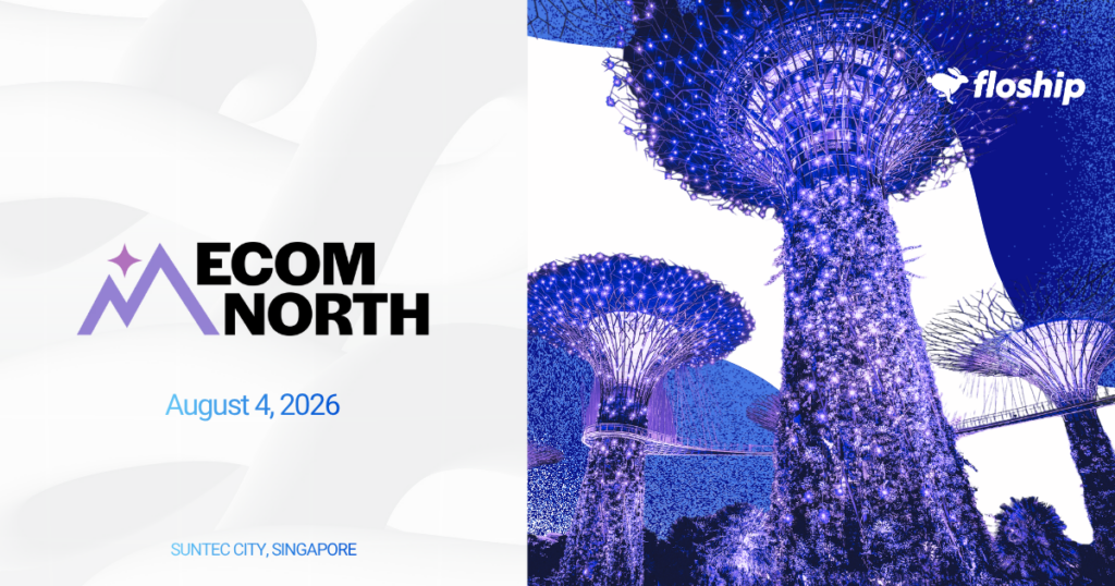 Split banner: left side shows the 'ECOM NORTH' logo with event date (August 4, 2026) and location Suntec City, Singapore; right side shows illuminated Supertree Grove with a Floship logo.