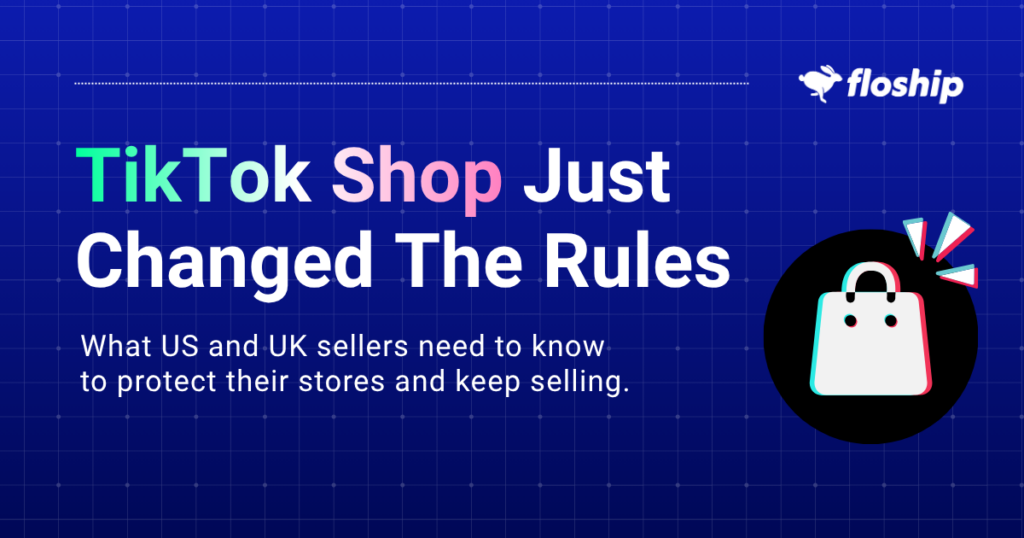 TikTok Shop Updated Its Delivery Rules: How to Protect Your Store with Floship