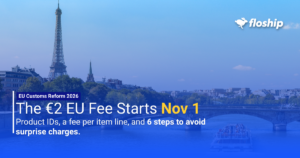 EU customs reform 2026 banner: €2 handling fee starts Nov 1, with product ID rules